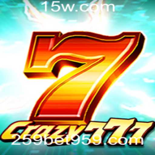 Descubra o Mundo Emocionante de Crazy777 com 259bet