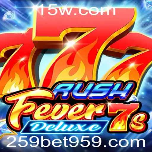 Descubra o Fascinante Mundo de RushFever7sDeluxe com 259bet